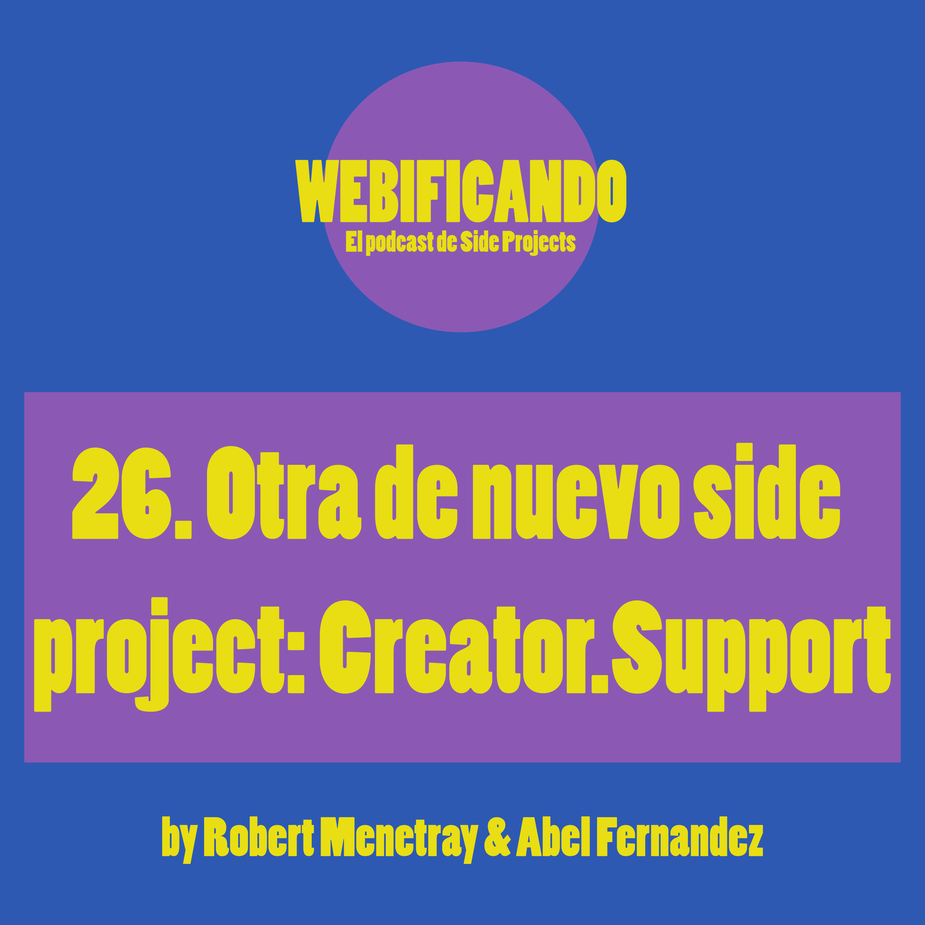 26. Otra de nuevo side project: Creator.Support