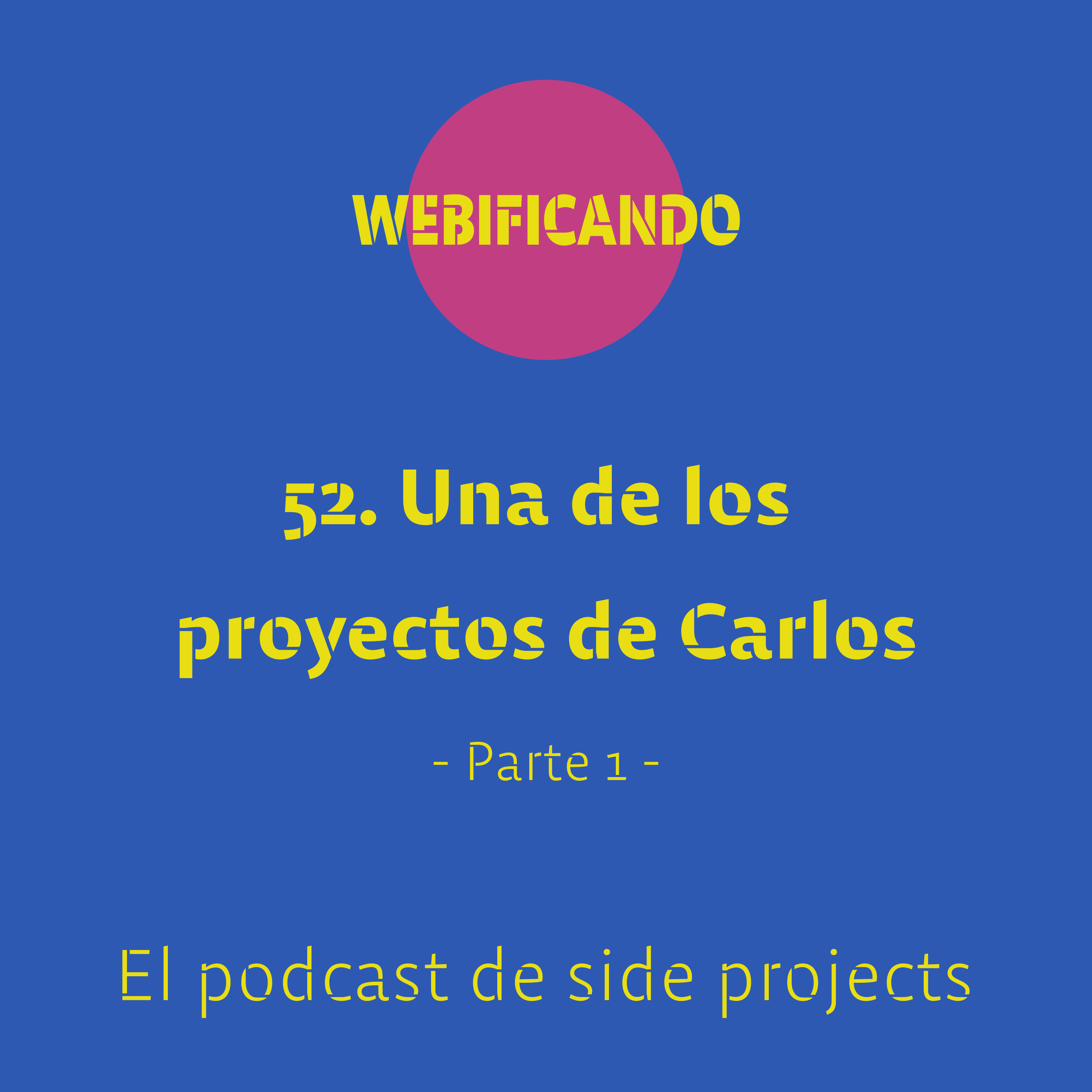 52. Una de creando un Saas de podcasting a partir de una necesidad propia en otro ámbito con Carlos Tenor (parte 1)