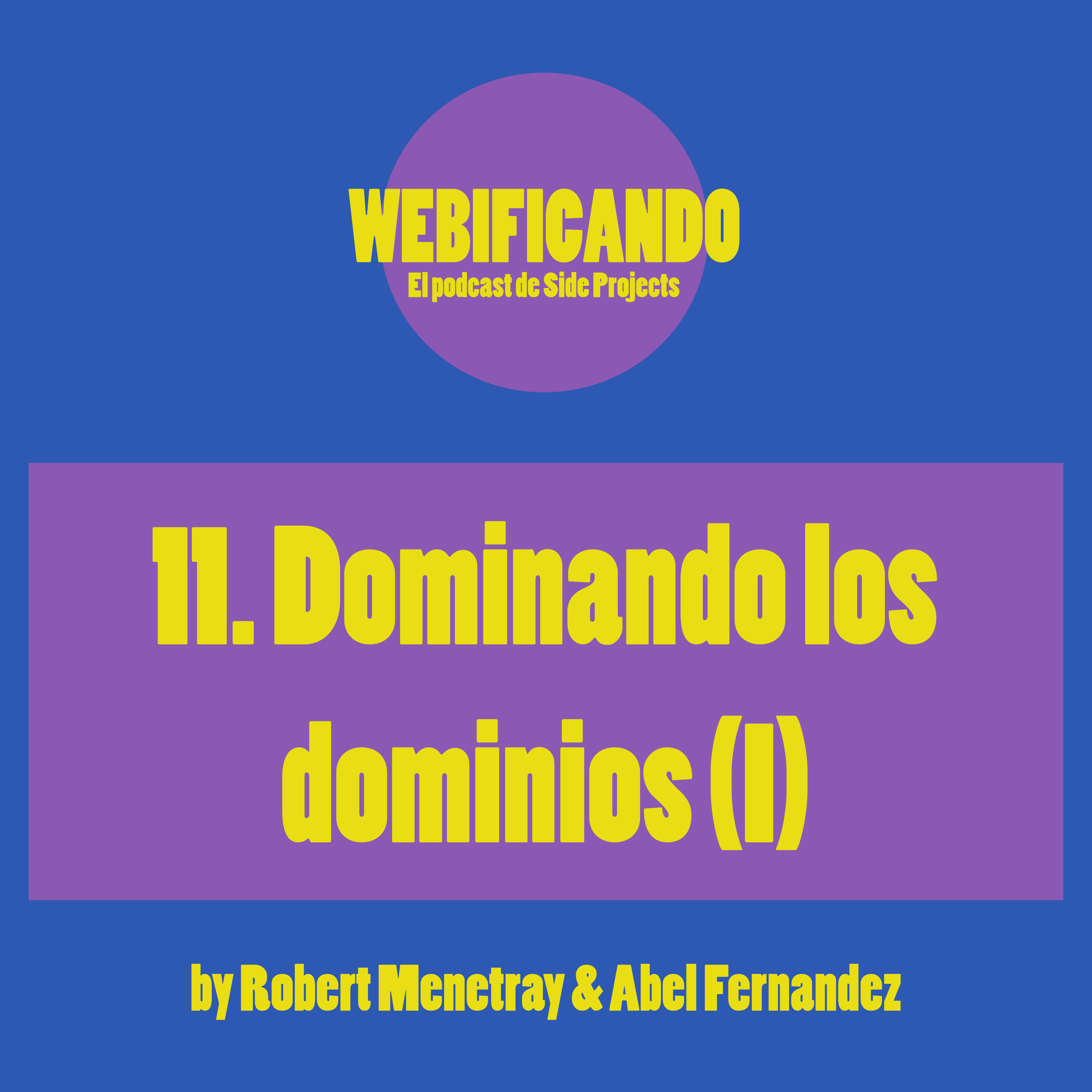 11. Dominando los dominios (I)