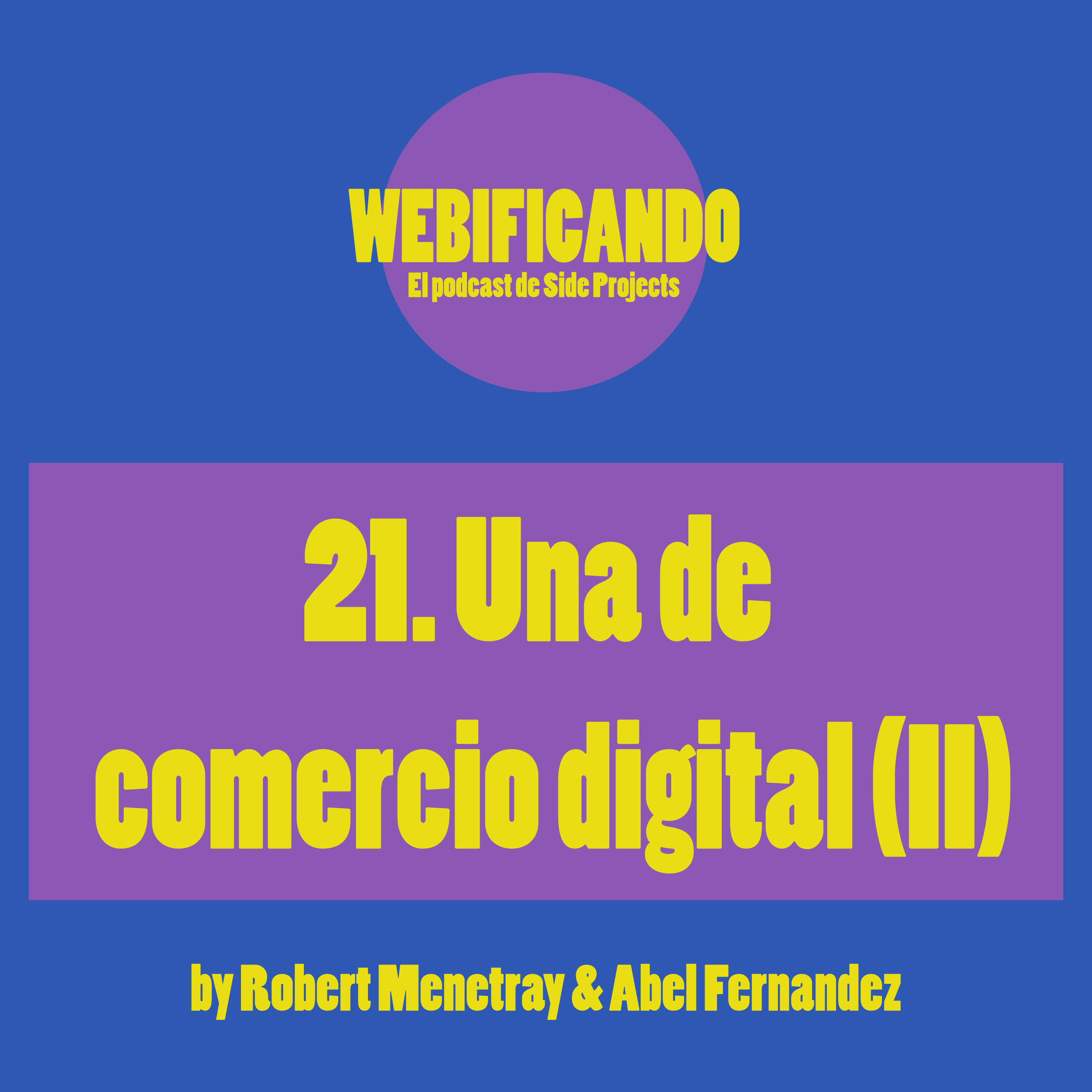 21. Una de comercio digital (II): eCommerce propio