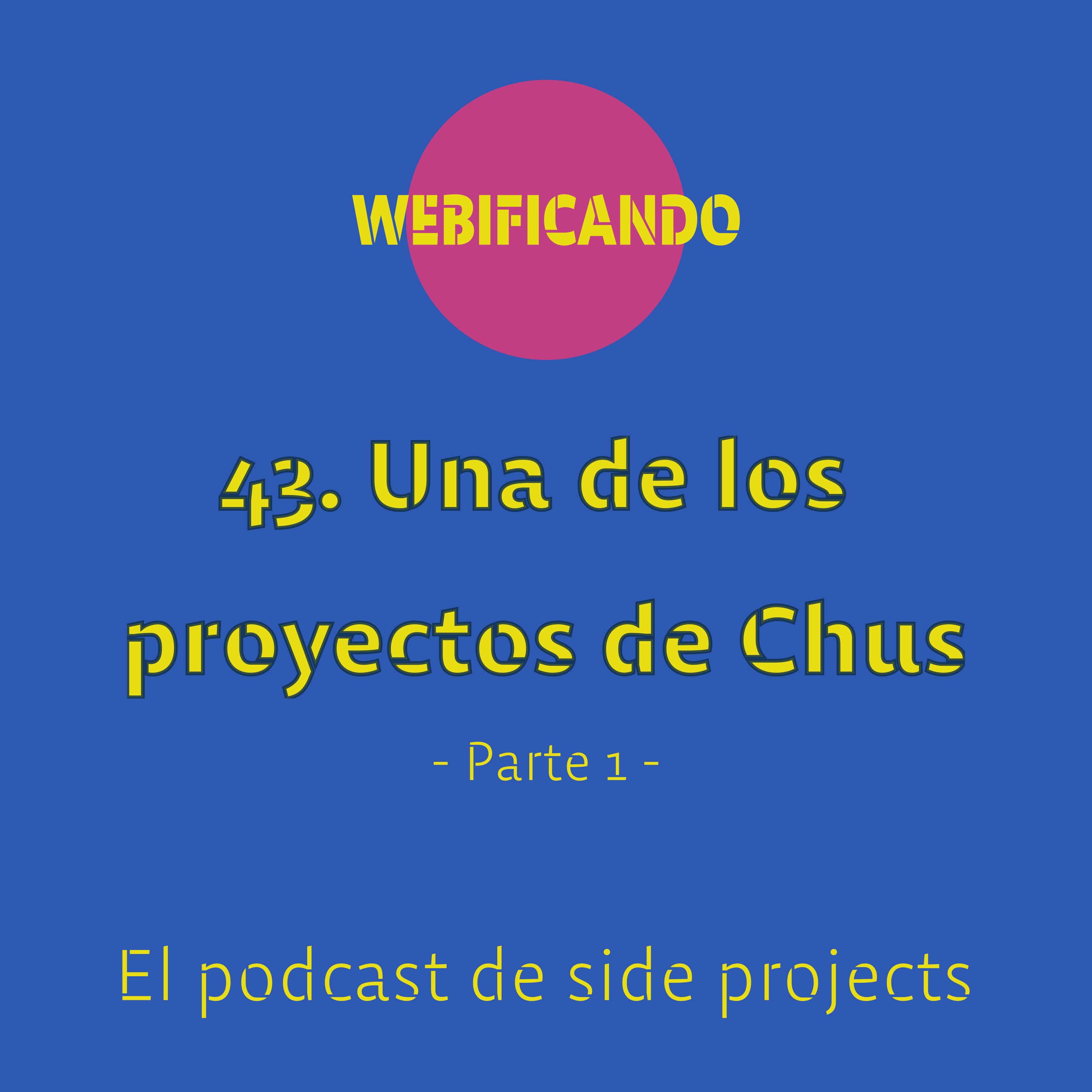 43. Una de gadgets, blogs, newsletters y podcasts con Chus Naharro (parte 1)