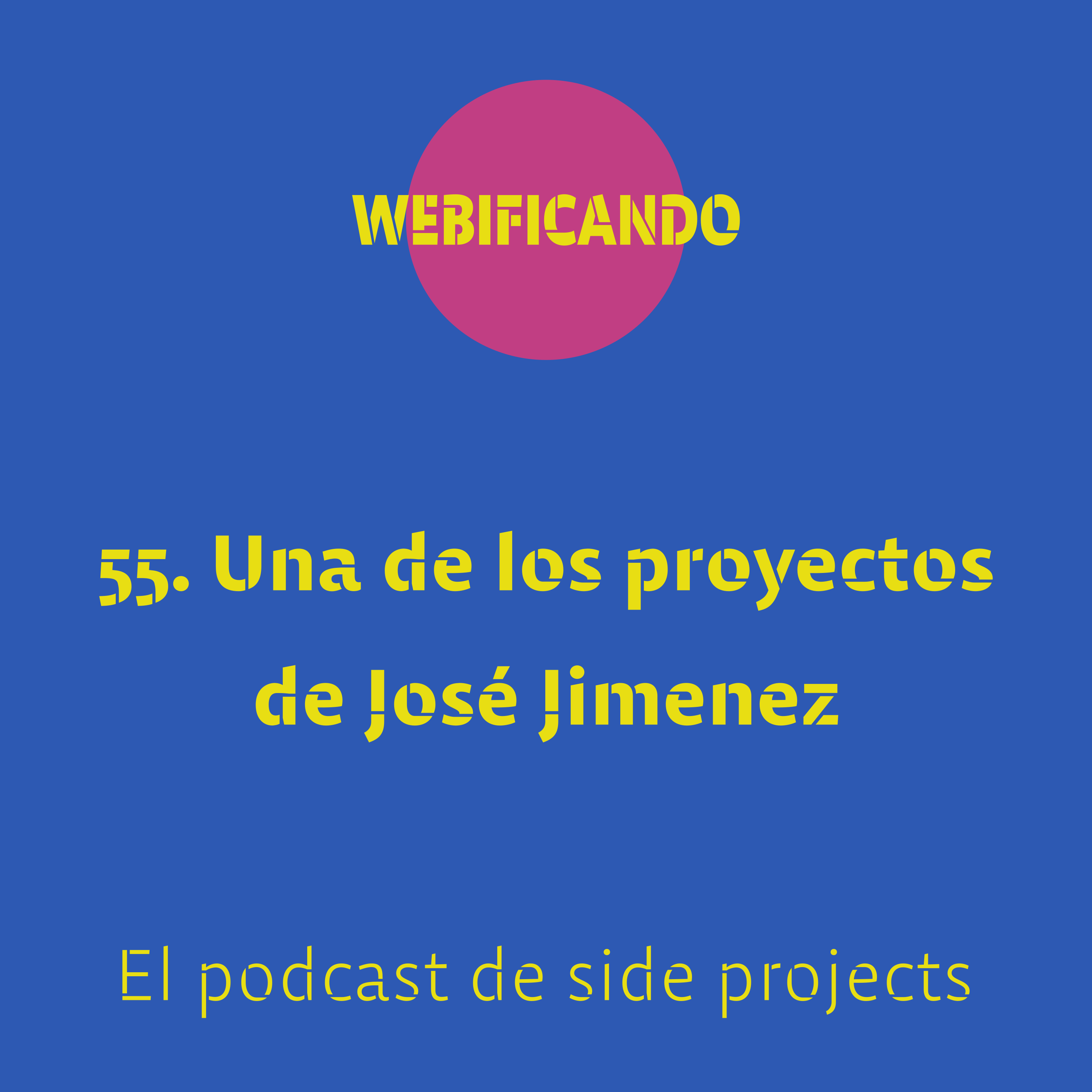 55. Una de creando side projects en Telegram y evento de programación 24H24L con José Jiménez