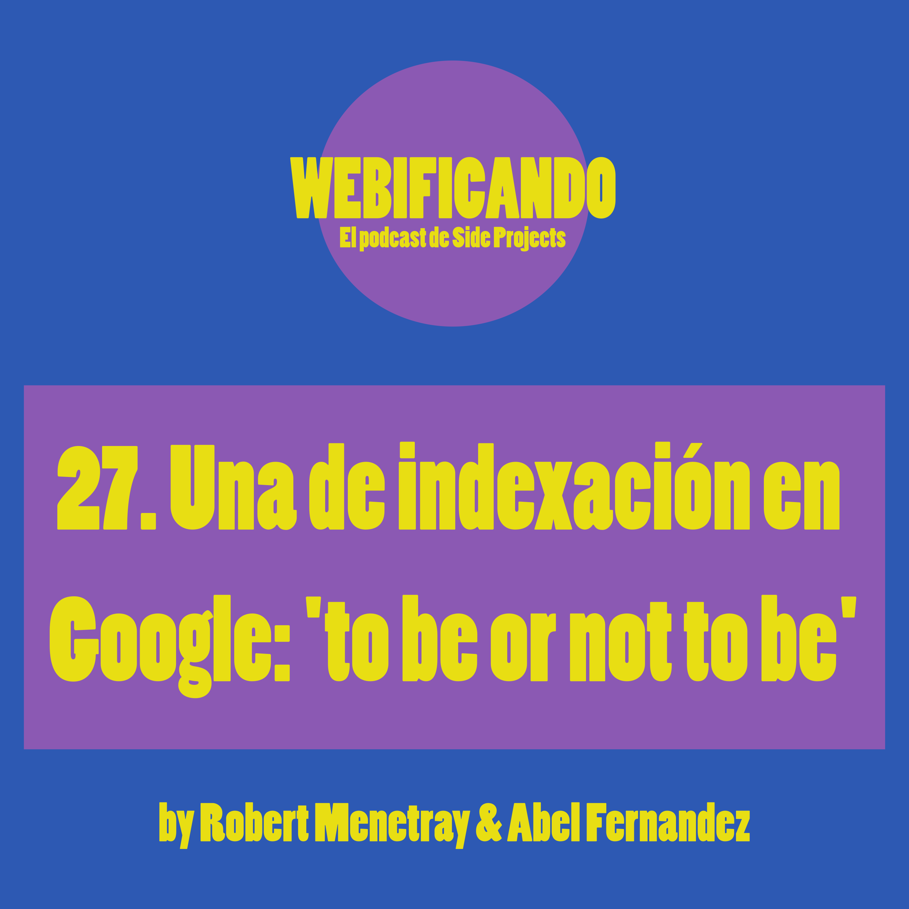 27. Una de indexación en Google: ‘to be or not to be’