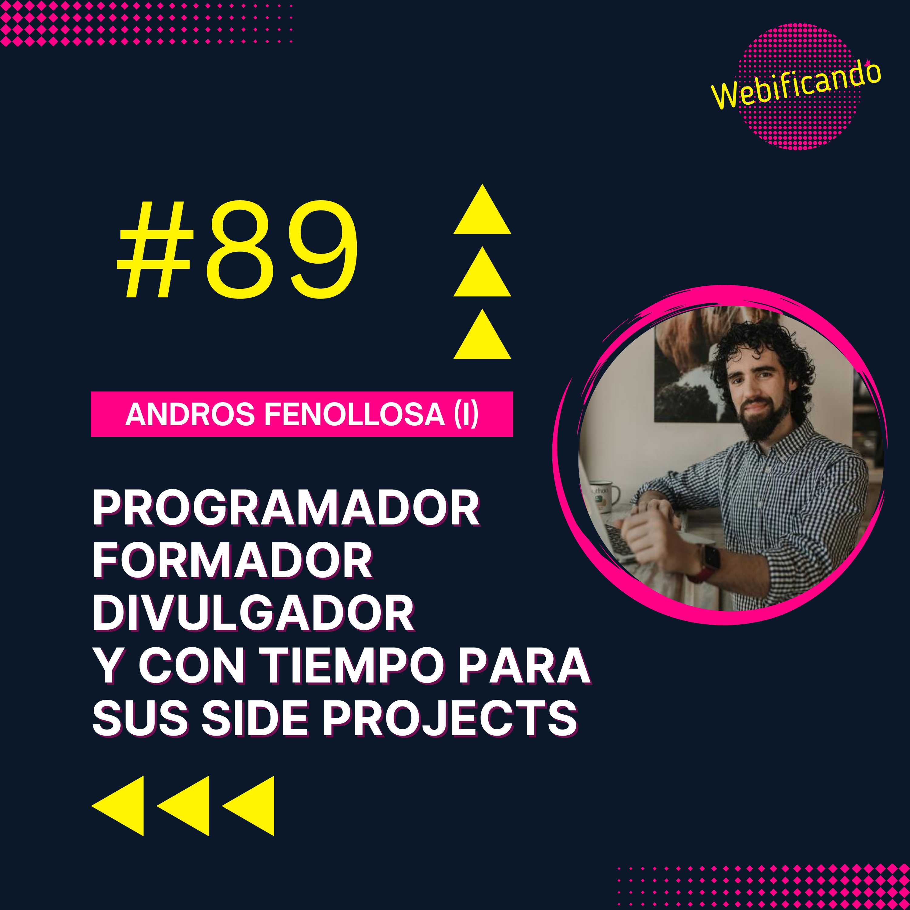 89. Una de Programación, Formación y Publicación de Libros con Andros Fenollosa (Parte 1)