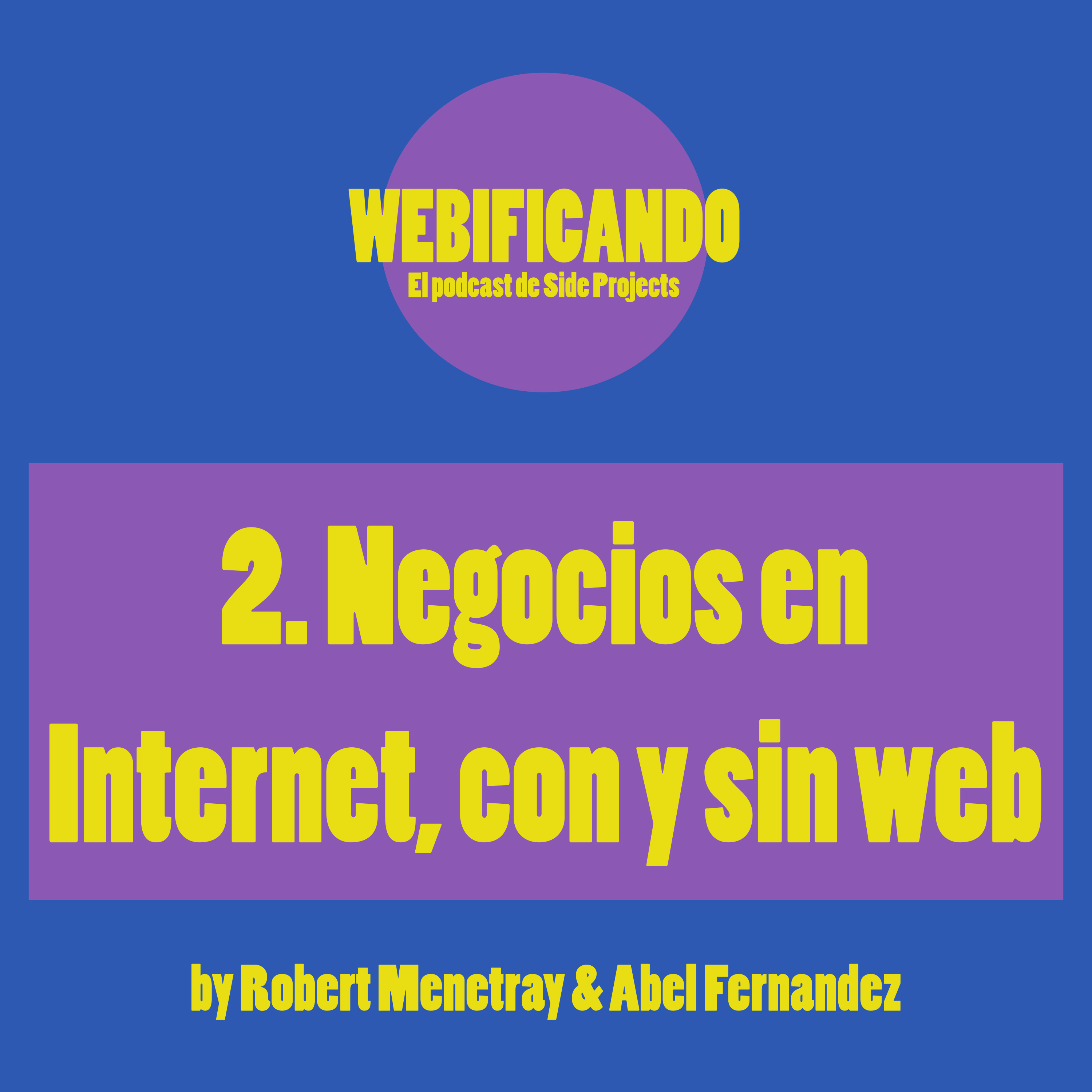 2. Negocios en Internet, con y sin web